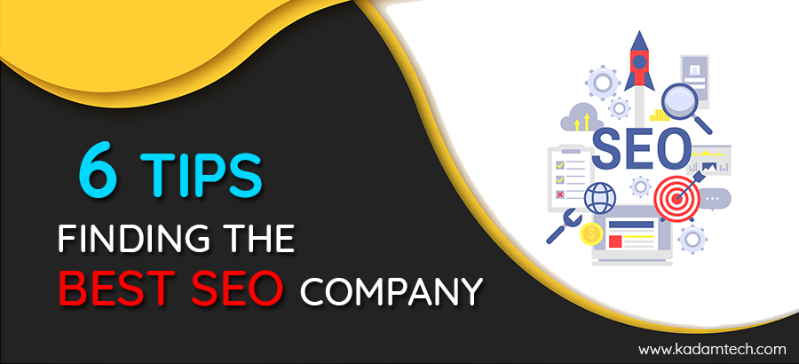 6 Tips- Finding the Best SEO Company